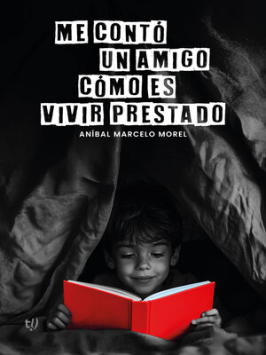 cover image of Me contó un amigo cómo es vivir prestado